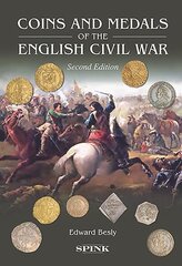 Coins and Medals of the English Civil War 2nd edition hind ja info | Kunstiraamatud | kaup24.ee