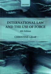 International Law and the Use of Force 4th Revised edition цена и информация | Книги по экономике | kaup24.ee