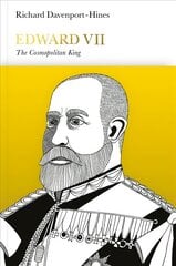 Edward VII (Penguin Monarchs): The Cosmopolitan King цена и информация | Биографии, автобиогафии, мемуары | kaup24.ee