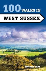 100 Walks in West Sussex цена и информация | Книги о питании и здоровом образе жизни | kaup24.ee