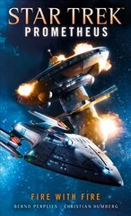 Star Trek Prometheus - Fire with Fire hind ja info | Fantaasia, müstika | kaup24.ee