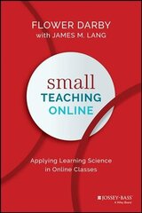 Small Teaching Online: Applying Learning Science in Online Classes цена и информация | Книги по социальным наукам | kaup24.ee