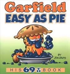 Garfield Easy as Pie: His 69th Book цена и информация | Фантастика, фэнтези | kaup24.ee