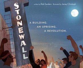 Stonewall: A Building. An Uprising. A Revolution hind ja info | Noortekirjandus | kaup24.ee