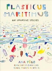Plasticus Maritimus: An Invasive Species hind ja info | Noortekirjandus | kaup24.ee