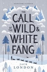 Call of the Wild and White Fang цена и информация | Книги для подростков и молодежи | kaup24.ee