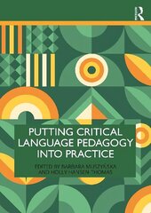 Putting Critical Language Pedagogy into Practice цена и информация | Книги по социальным наукам | kaup24.ee