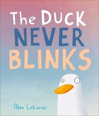Duck Never Blinks hind ja info | Väikelaste raamatud | kaup24.ee