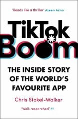 TikTok Boom: The Inside Story of the World's Favourite App hind ja info | Majandusalased raamatud | kaup24.ee