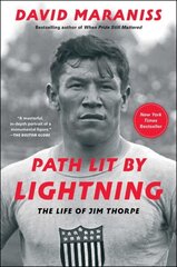 Path Lit by Lightning: The Life of Jim Thorpe цена и информация | Биографии, автобиогафии, мемуары | kaup24.ee
