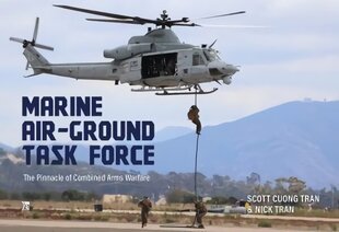 Marine Air-Ground Task Force: The Pinnacle of Combined Arms Warfare цена и информация | Книги по социальным наукам | kaup24.ee