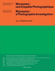 Monsanto: A Photographic Investigation hind ja info | Fotograafia raamatud | kaup24.ee