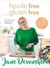 Hassle Free, Gluten Free: Over 100 delicious, gluten-free family recipes hind ja info | Retseptiraamatud | kaup24.ee