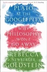 Plato at the Googleplex: Why Philosophy Won't Go Away Main цена и информация | Исторические книги | kaup24.ee