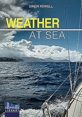 Weather at Sea: A Cruising Skipper's Guide to the Weather hind ja info | Tervislik eluviis ja toitumine | kaup24.ee