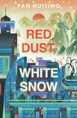 Red Dust, White Snow цена и информация | Фантастика, фэнтези | kaup24.ee