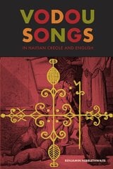 Vodou Songs in Haitian Creole and English hind ja info | Usukirjandus, religioossed raamatud | kaup24.ee