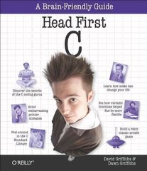 Head First C: A Brain-Friendly Guide hind ja info | Majandusalased raamatud | kaup24.ee