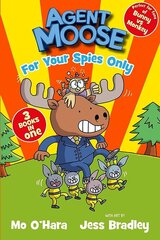 Agent Moose: Super Spy (3 book bind-up) цена и информация | Книги для подростков и молодежи | kaup24.ee