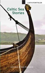 Celtic Sea Stories 2nd New edition цена и информация | Книги по социальным наукам | kaup24.ee