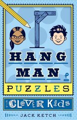 Hangman Puzzles for Clever Kids, Volume 1 hind ja info | Noortekirjandus | kaup24.ee