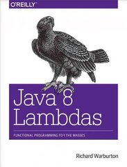 Java 8 Lambdas: Pragmatic Functional Programming hind ja info | Majandusalased raamatud | kaup24.ee