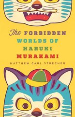 The Forbidden Worlds of Haruki Murakami hind ja info | Ajalooraamatud | kaup24.ee