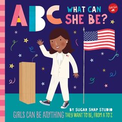 ABC for Me: ABC What Can She Be?: Girls can be anything they want to be, from A to Z, Volume 5 цена и информация | Книги для подростков и молодежи | kaup24.ee