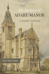 Building of Adare Manor hind ja info | Ajalooraamatud | kaup24.ee