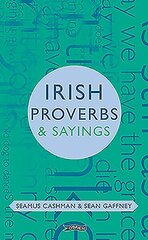 Irish Proverbs & Sayings hind ja info | Ühiskonnateemalised raamatud | kaup24.ee