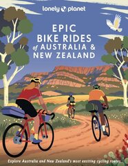 Lonely Planet Epic Bike Rides of Australia and New Zealand цена и информация | Путеводители, путешествия | kaup24.ee