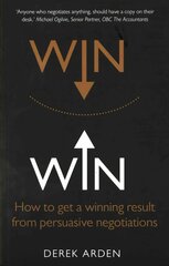 Win Win: Negotiation: How to get a winning result from persuasive negotiations hind ja info | Majandusalased raamatud | kaup24.ee