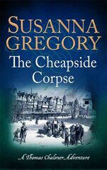 The Cheapside Corpse: The Tenth Thomas Chaloner Adventure hind ja info | Fantaasia, müstika | kaup24.ee