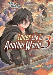 Loner Life in Another World Vol. 3 (manga) цена и информация | Фантастика, фэнтези | kaup24.ee