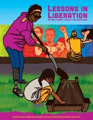 Lessons In Liberation: An Abolitionist Toolkit for Educators цена и информация | Книги по социальным наукам | kaup24.ee