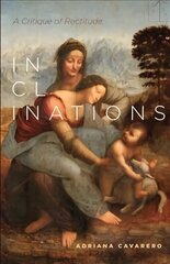 Inclinations: A Critique of Rectitude цена и информация | Книги об искусстве | kaup24.ee