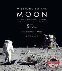 Missions to the Moon: The Story of Man's Greatest Adventure Brought to Life with Augmented Reality цена и информация | Исторические книги | kaup24.ee