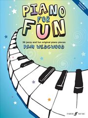 Piano For Fun: 36 Jazzy and Fun Original Piano Pieces hind ja info | Kunstiraamatud | kaup24.ee