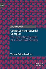 Compliance-Industrial Complex: The Operating System of a Pre-Crime Society 1st ed. 2022 цена и информация | Книги по социальным наукам | kaup24.ee