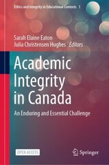 Academic Integrity in Canada: An Enduring and Essential Challenge hind ja info | Ühiskonnateemalised raamatud | kaup24.ee