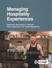 Managing Hospitality Experiences hind ja info | Majandusalased raamatud | kaup24.ee