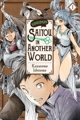 Handyman Saito in Another World, Vol. 1 цена и информация | Фантастика, фэнтези | kaup24.ee