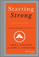Starting Strong: A Mentoring Fable цена и информация | Книги по экономике | kaup24.ee