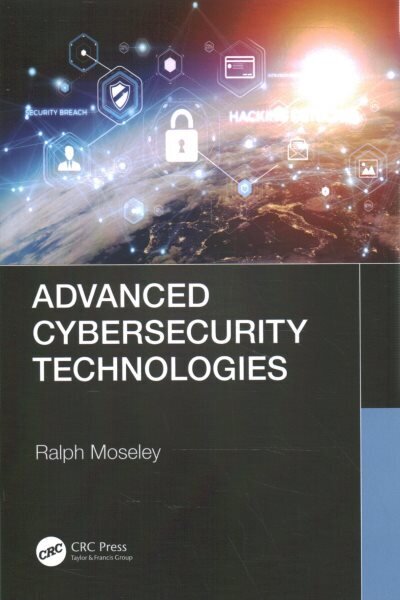 Advanced Cybersecurity Technologies цена и информация | Majandusalased raamatud | kaup24.ee