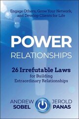 Power Relationships: 26 Irrefutable Laws for Building Extraordinary Relationships hind ja info | Majandusalased raamatud | kaup24.ee