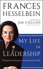 My Life in Leadership: The Journey and Lessons Learned Along the Way hind ja info | Majandusalased raamatud | kaup24.ee