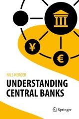 Understanding Central Banks 1st ed. 2019 цена и информация | Книги по экономике | kaup24.ee