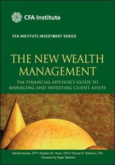 New Wealth Management: The Financial Advisor's Guide to Managing and Investing Client Assets hind ja info | Majandusalased raamatud | kaup24.ee