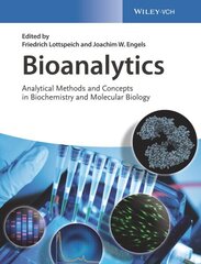 Bioanalytics: Analytical Methods and Concepts in Biochemistry and Molecular Biology hind ja info | Majandusalased raamatud | kaup24.ee