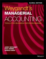 Weygandt's Managerial Accounting: Tools for Business Decision Making 1st Edition, Global Edition hind ja info | Majandusalased raamatud | kaup24.ee